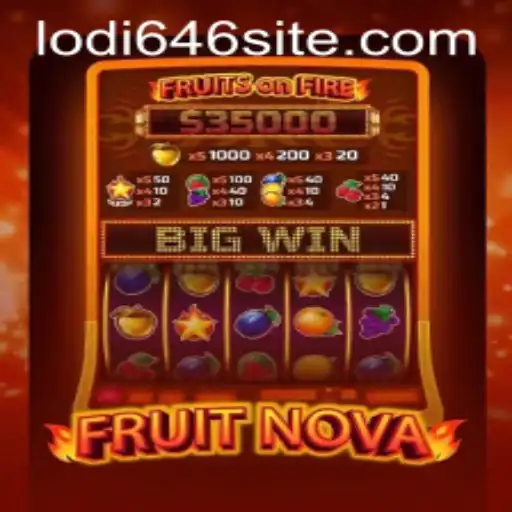 Explore the Thrilling World of FruitNova: A Comprehensive Guide to Lodi646